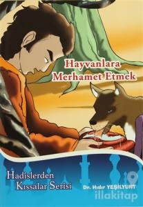 Hayvanlara Merhamet Etmek