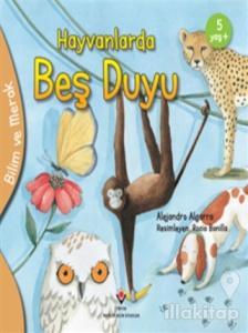 Hayvanlarda Beş Duyu - Bilim ve Merak