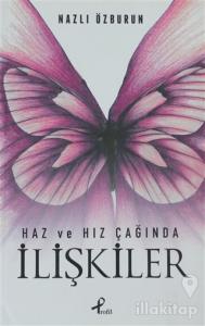 Haz ve Hız Çağında İlişkiler