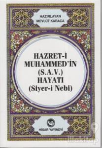 Hazret-i Muhammed'in (S.A.V) Hayatı