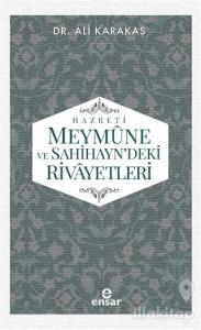 Hazreti Meymune ve Sahihayn'deki Rivayetleri