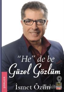 "He" De Be Güzel Gözlüm