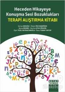 Heceden Hikayeye Konuşma Sesi Bozuklukları Terapi Alıştırma Kitabı