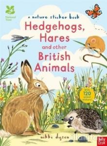 Hedgehogs, Hares and other British Animals - A Nature Sticker Book