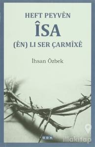 Heft Peyven İsa (en) Li Ser Çarmixe