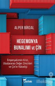 Hegemonya Bunalımı ve Çin