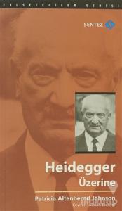Heidegger Üzerine