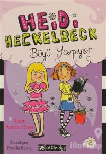 Heidi Heckelbeck Büyü Yapıyor