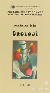 Hekimler İçin Üroloji El Kitabı