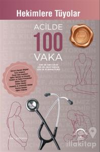 Hekimlere Tüyolar Acilde 100 Vaka