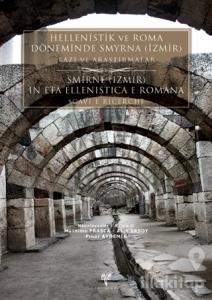 Hellenistik ve Roma Döneminde Smyrna (İzmir) - Kazı ve Araştırmalar