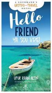 Hello Friend/Ya sou vre!