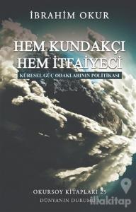 Hem Kundakçı Hem İtfaiyeci