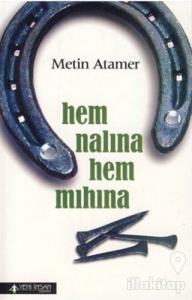 Hem Nalına Hem Mıhına