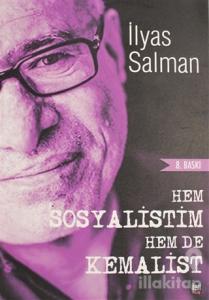 Hem Sosyalistim Hem De Kemalist!