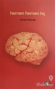 Hemen Hemen Hiç