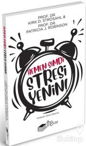 Hemen Şimdi Stresi Yenin