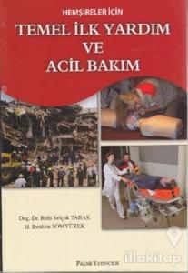 Hemşireler İçin Temel İlk Yardım ve Acil Bakım