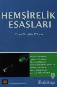Hemşirelik Esasları Temel Beceriler Rehberi