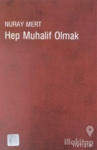 Hep Muhalif Olmak