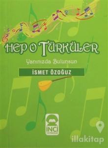 Hep O Türküler Yanınızda Bulunsun
