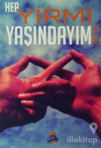 Hep Yirmi Yaşındayım