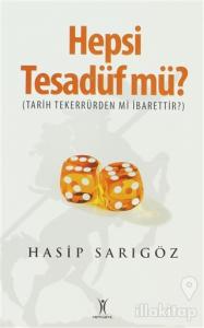Hepsi Tesadüf mü?