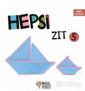 Hepsi Zıt 5