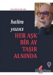 Her Aşk Bir Ay Taşır Alnında