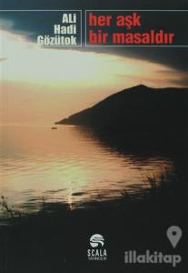 Her Aşk Bir Masaldır