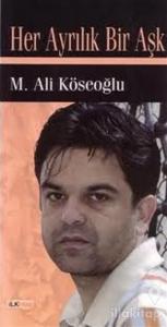 Her Ayrılık Bir Aşk