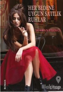 Her Bedene Uygun Satılık Ruhlar