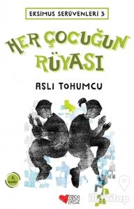 Her Çocuğun Rüyası - Ekimus Serüvenleri 3