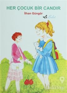 Her Çocuk Bir Candır