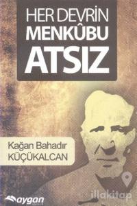 Her Devrin Menkubu Atsız