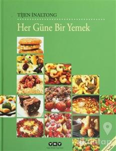 Her Güne Bir Yemek (Ciltli)