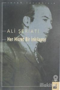Her Hicret Bir İnkılaptır