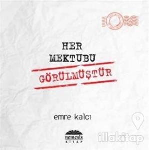 Her Mektubu Görülmüştür