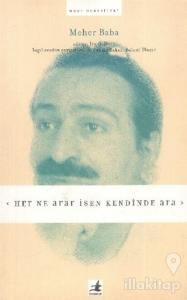 Her Ne Arar İsen Kendinde Ara