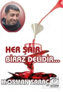 Her Şair Biraz Delidir