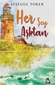 Her Şey Aşktan
