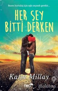 Her Şey Bitti Derken