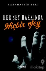 Her Şey Hakkında Hiçbir Şey