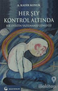 Her Şey Kontrol Altında