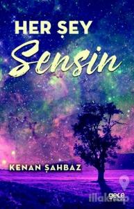 Her Şey Sensin
