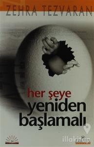 Her Şeye Yeniden Başlamalı