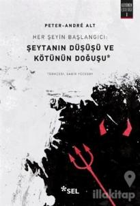 Her Şeyin Başlangıcı: Şeytanın Düşüşü ve Kötünün Doğuşu