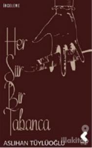 Her Şiir Bir Tabanca