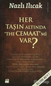 Her Taşın Altında The Cemaaat mi Var?