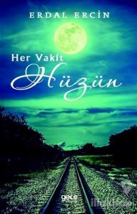 Her Vakit Hüzün